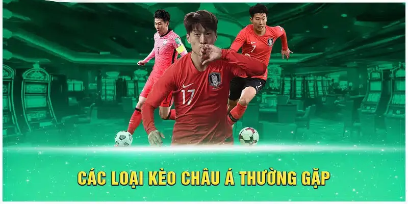 Một số kèo Châu Á phổ biến tại Vin777